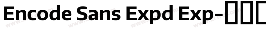 Encode Sans Expd Exp字体转换